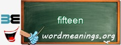 WordMeaning blackboard for fifteen